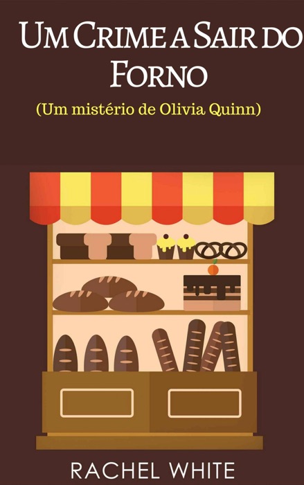 Um Crime a Sair do Forno (Um mistério de Olivia Quinn)