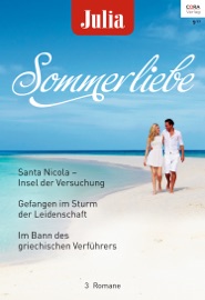 Julia Sommerliebe Band 28 - Julia James, Kate Hewitt & Lucy Ryder by  Julia James, Kate Hewitt & Lucy Ryder PDF Download
