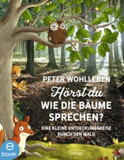 Hörst du, wie die Bäume sprechen?