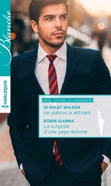 Un patron si attirant - La surprise d'une sage-femme - Scarlet Wilson & Robin Gianna by  Scarlet Wilson & Robin Gianna PDF Download
