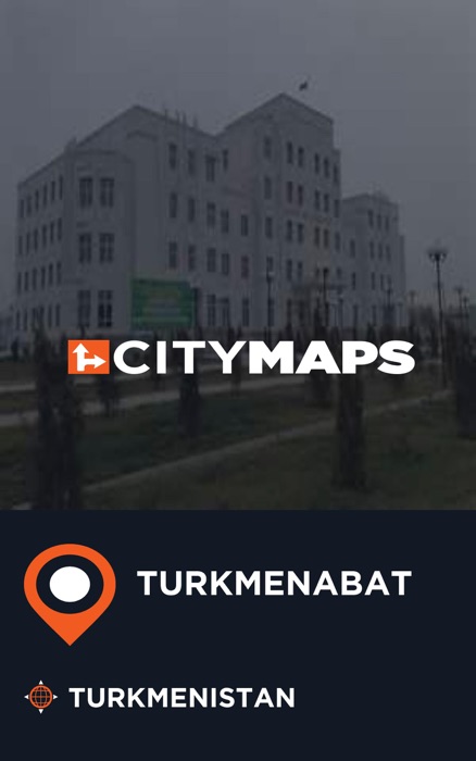 City Maps Turkmenabat Turkmenistan