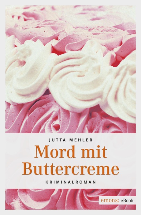 Mord mit Buttercreme