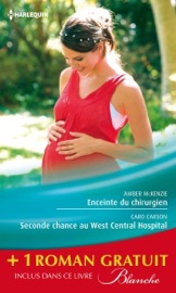 Enceinte du chirurgien - Seconde chance au West Central Hospital - Le passé secret du Dr Lawson - Amber McKenzie, Caro Carson & Jennifer Taylor by  Amber McKenzie, Caro Carson & Jennifer Taylor PDF Download