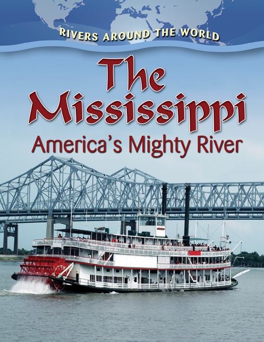 The Mississippi: America's Mighty River