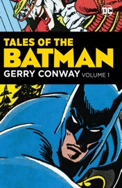 Tales of the Batman: Gerry Conway - Gerry Conway, Jim Aparo, José Luis García-López & Don Newton by  Gerry Conway, Jim Aparo, José Luis García-López & Don Newton PDF Download
