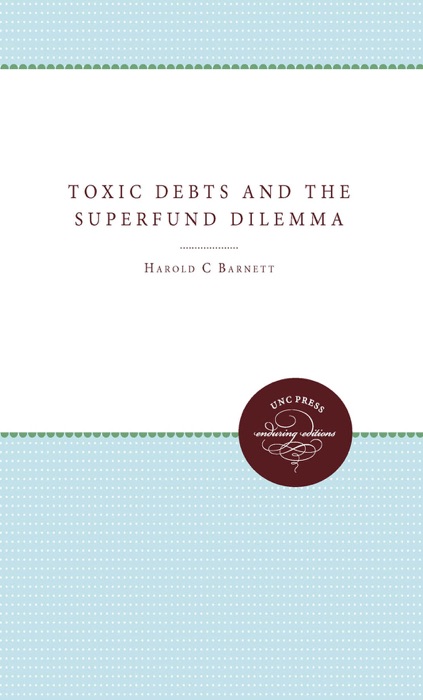 Toxic Debts and the Superfund Dilemma