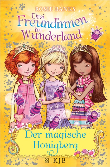 Drei Freundinnen im Wunderland: Der magische Honigberg