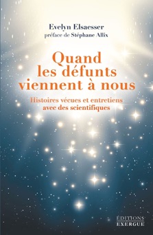 Quand les défunts viennent à nous - Evelyn Elsaesser