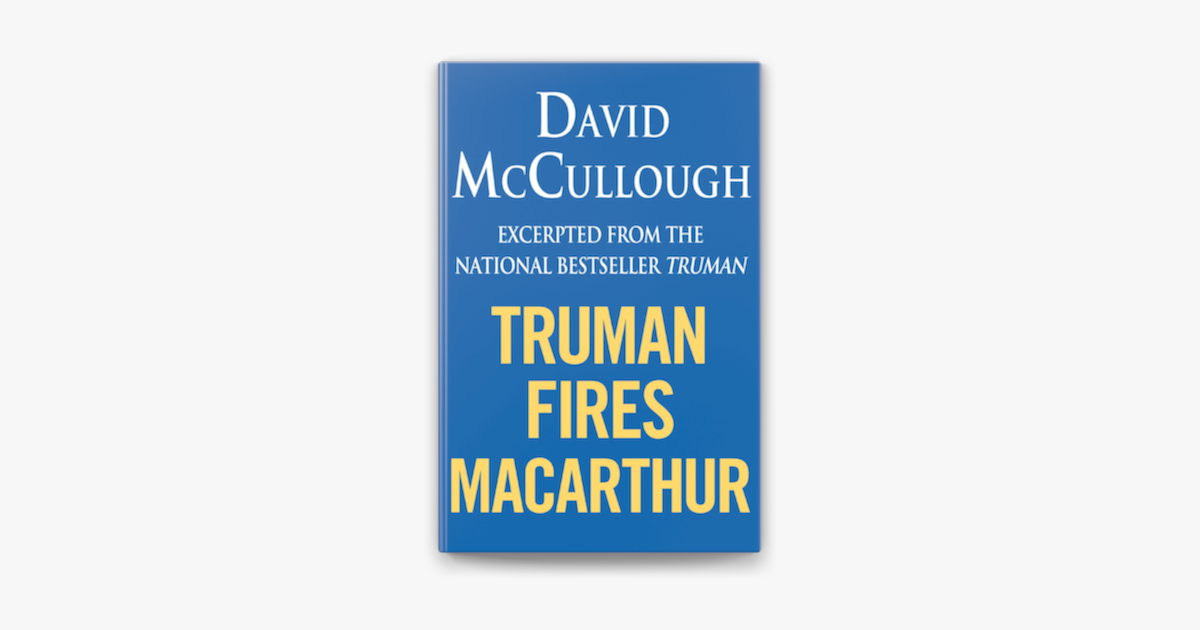 Truman Fires Macarthur Ebook Excerpt Of Truman On Apple Books