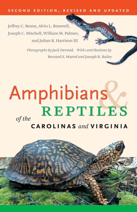 Amphibians and Reptiles of the Carolinas and Virginia, 2nd Ed