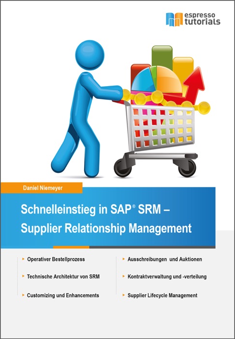 Schnelleinstieg in SAP SRM - Supplier Relationship Management