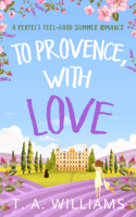 T A Williams - To Provence, with Love artwork