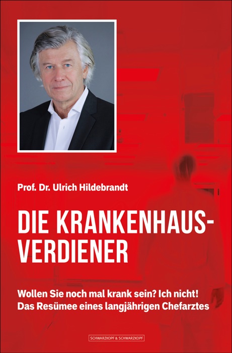 DIE KRANKENHAUSVERDIENER