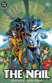 Justice League of America: The Nail (1998-) #3 - Alan Davis & Mark Farmer by  Alan Davis & Mark Farmer PDF Download