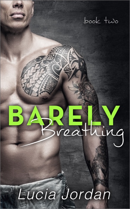 Barely Breathing - Book Two
