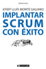 Implantar SCRUM con éxito - Josep Lluís Monte Galiano