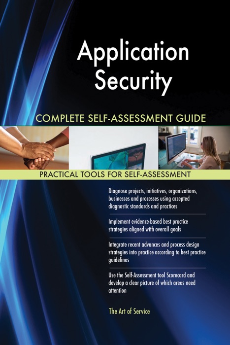 Application Security Complete Self-Assessment Guide