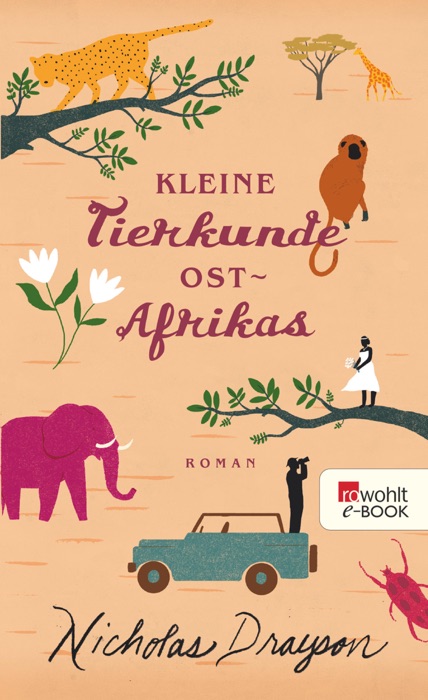 Kleine Tierkunde Ostafrikas