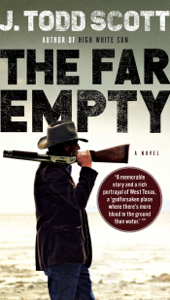The Far Empty - J. Todd Scott The Far Empty - J. Todd Scott