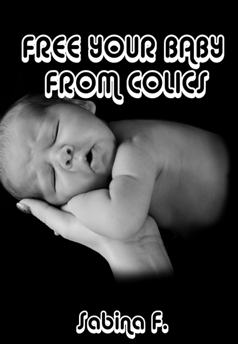 Free Your Baby From Colics