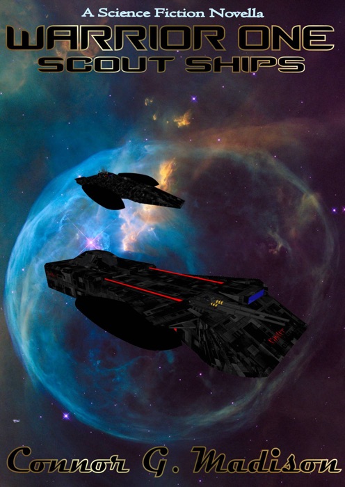 Warrior One: Scout Ships