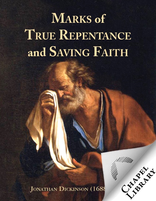 Marks of True Repentance and Saving Faith