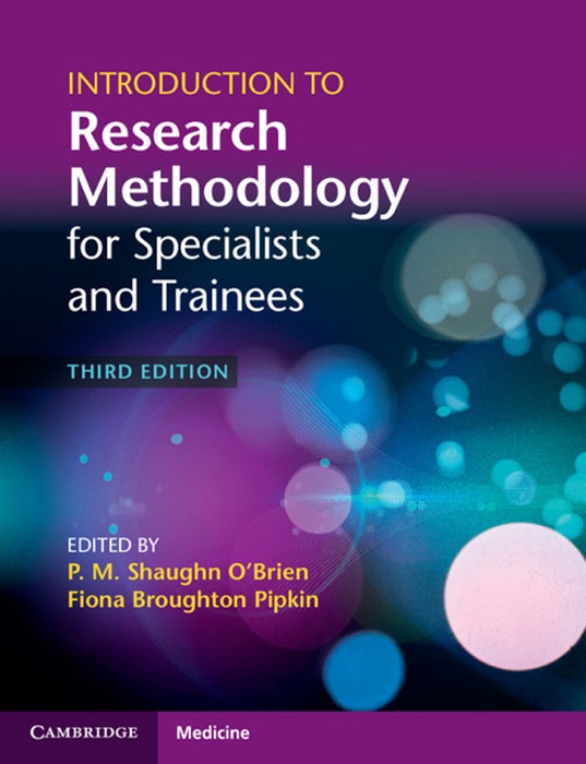 Introduction to Research Methodology for Specialists and Trainees: Third Edition