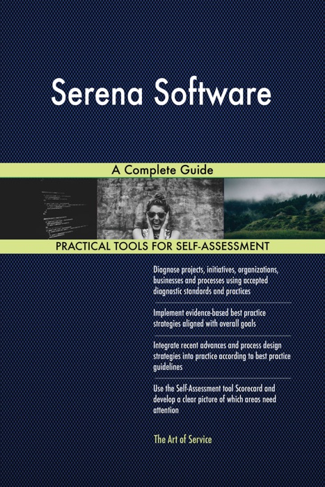 Serena Software A Complete Guide