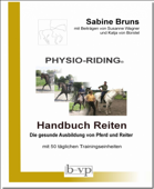 PHYSIO-RIDING Handbuch Reiten - Sabine Bruns