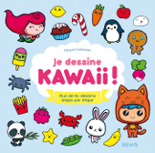 Je dessine kawaii ! - Mayumi Jezewski