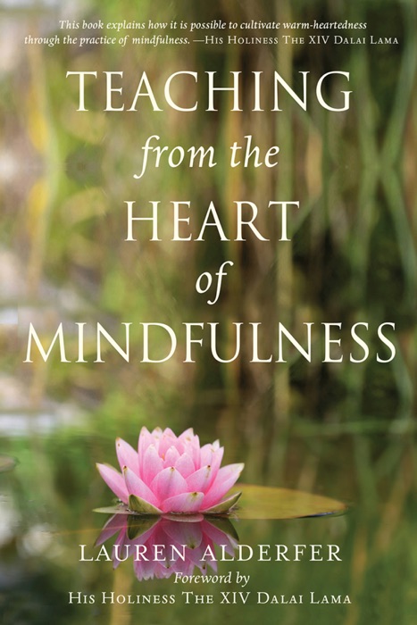 Teaching from the Heart of Mindfulness