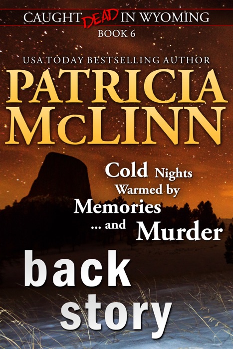 Back Story (Caught Dead in Wyoming western mystery series, Book 6)
