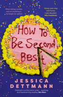 Jessica Dettmann - How to Be Second Best artwork