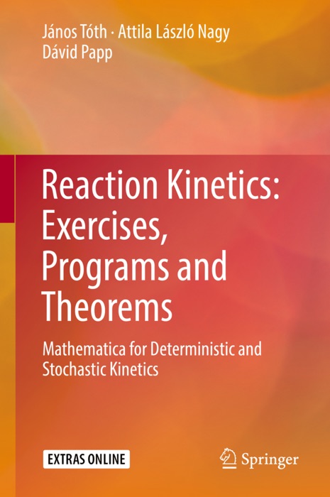 Reaction Kinetics: Exercises, Programs and Theorems