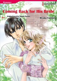 Coming Back For His Bride - Miyako Fujiomi by  Miyako Fujiomi PDF Download