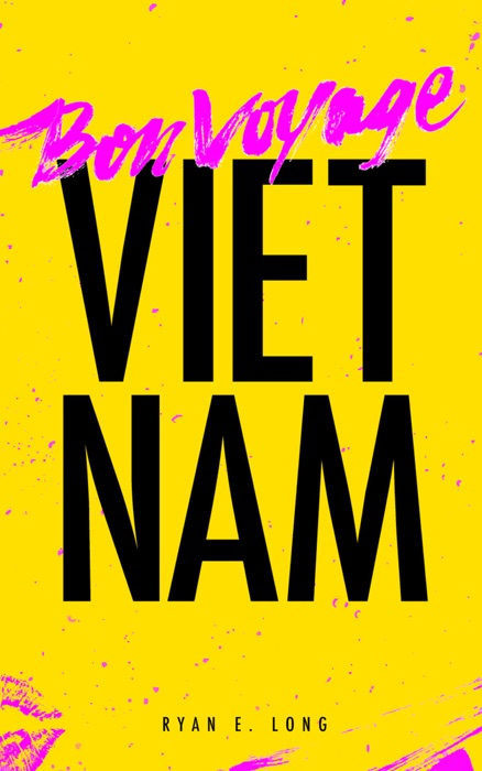 Bon Voyage Vietnam