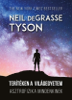 Terítéken a világegyetem - Neil deGrasse Tyson