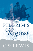 The Pilgrim’s Regress - C. S. Lewis