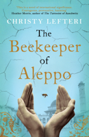 Christy Lefteri - The Beekeeper of Aleppo artwork