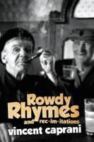 Vincent Caprani - Rowdy Rhymes and Rec-im-itations artwork