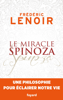 Le miracle Spinoza - Frédéric Lenoir