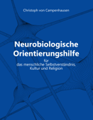 Neurobiologische Orientierungshilfe - Christoph von Campenhausen