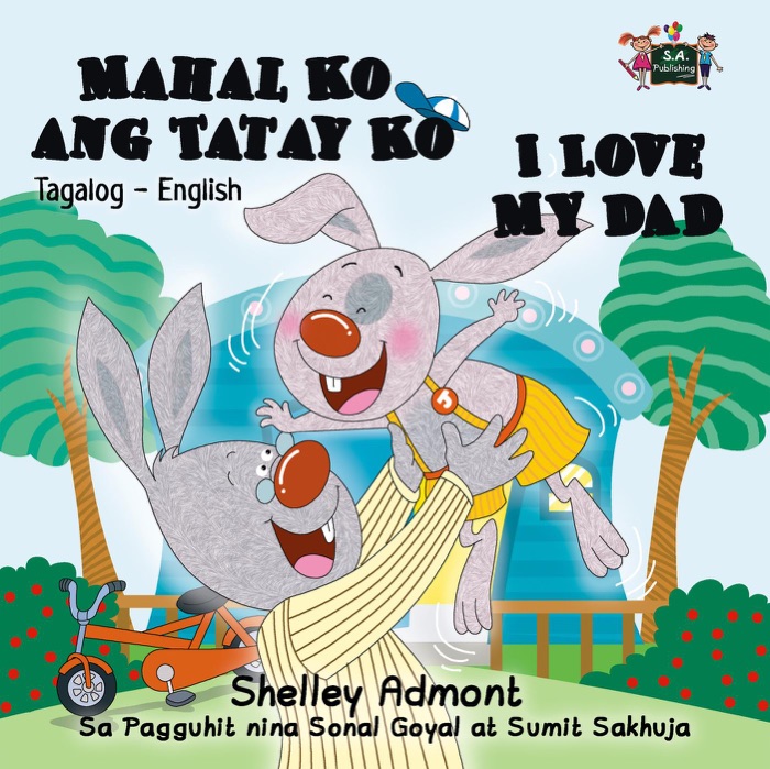 Mahal Ko ang Tatay Ko I Love My Dad (Filipino Book for Kids Bilingual)