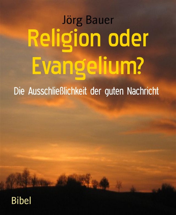 Religion oder Evangelium?