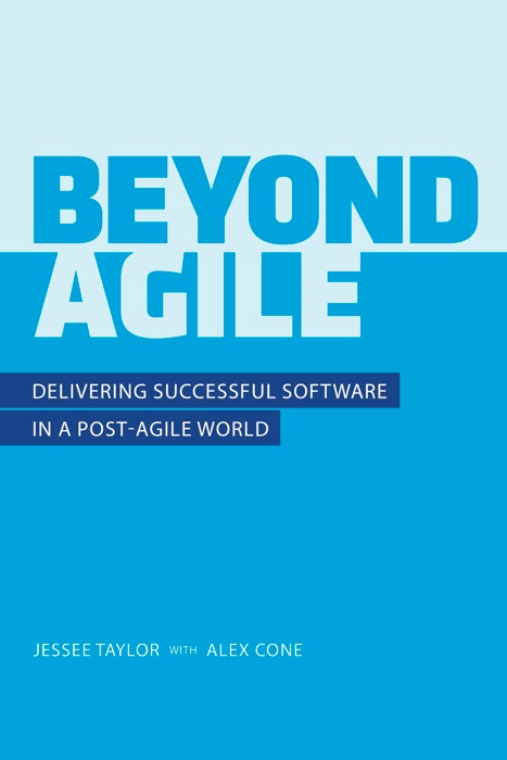 Beyond Agile