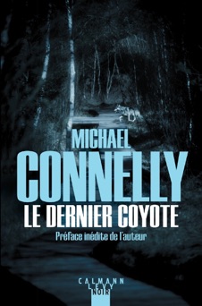 Le dernier coyote - Michael Connelly