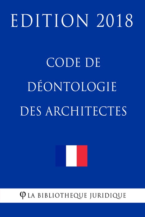 Code de déontologie des architectes - Edition 2018