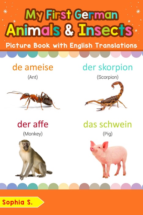 My First German Animals & Insects Picture Book with English Translations