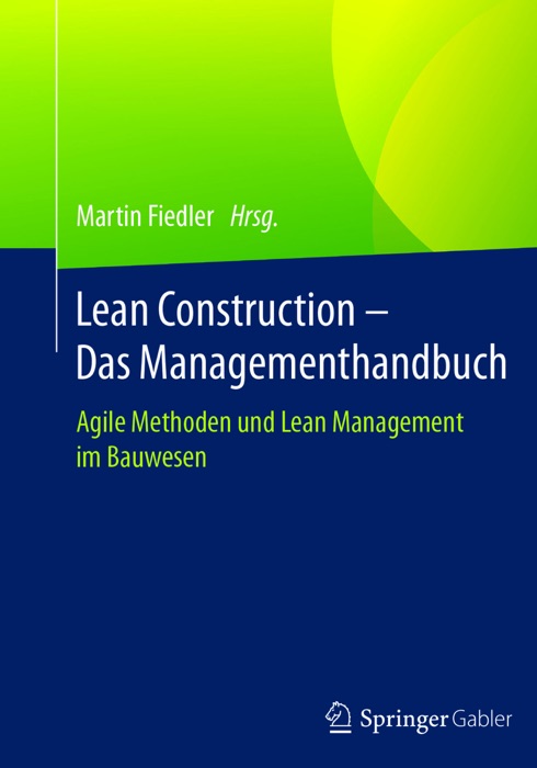 Lean Construction – Das Managementhandbuch