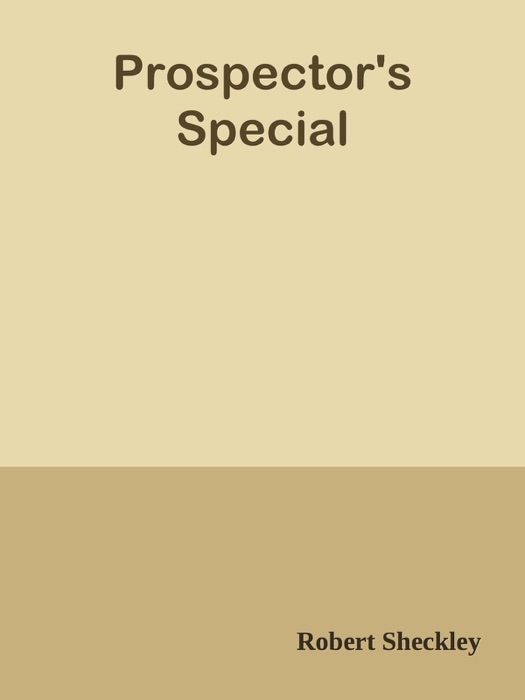 Prospector's Special